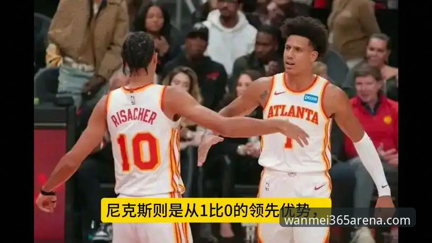 完美体育365安装 NBA季后赛尼克斯大胜老鹰观赛操作教程:从完美体育365安装到数据复盘